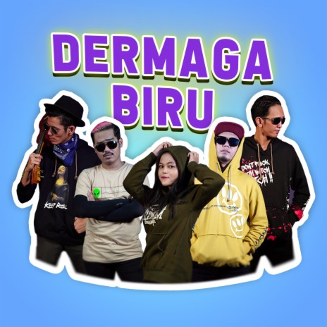 DERMAGA BIRU ft. SKA 86 | Boomplay Music