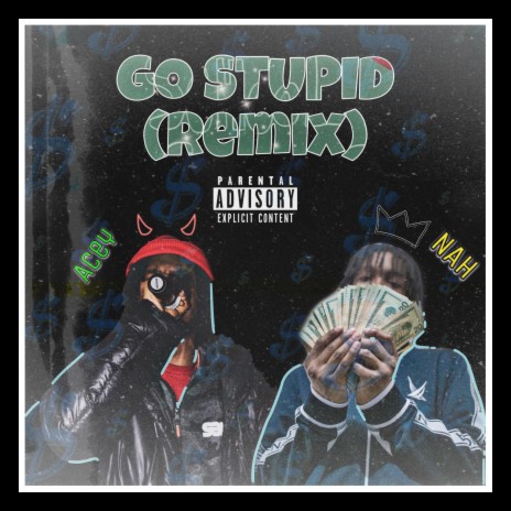 Go Stupid (Remix) | Boomplay Music