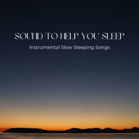 Slow Sleeping Song | Boomplay Music