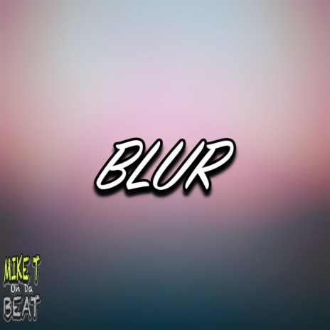BLUR | Boomplay Music