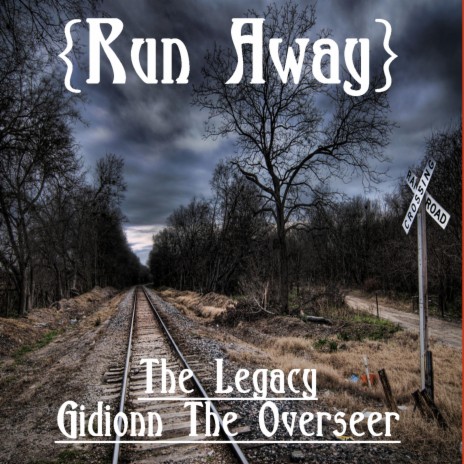 Runaway ft. The Legacy
