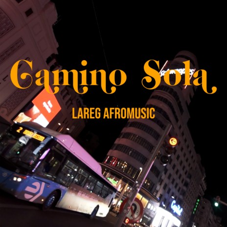 Camino Sola | Boomplay Music