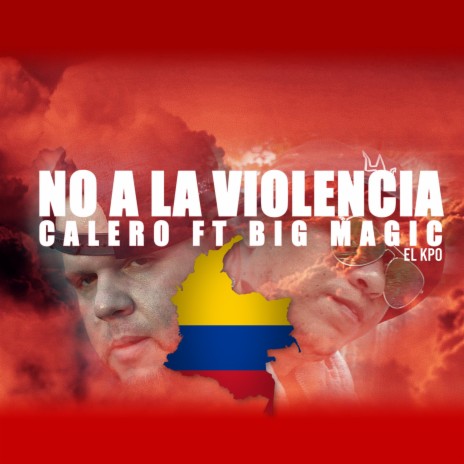 No A La Violencia ft. BigMagic el Kpo | Boomplay Music