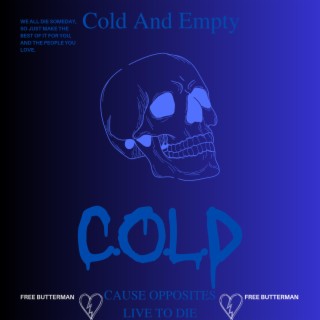 Cold And Empty (Deluxe)