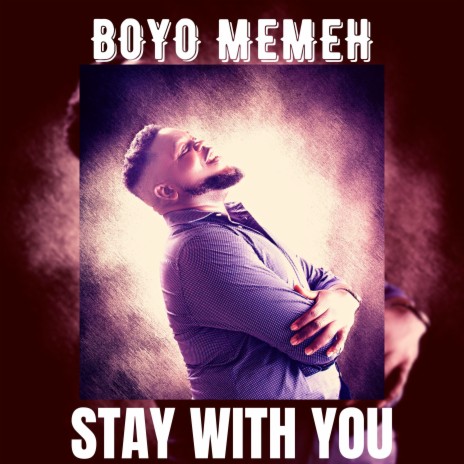 Stay with You | Boomplay Music