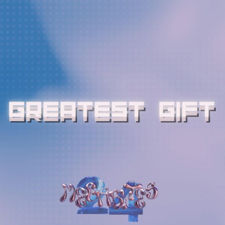 Greatest Gift (Radio Edit) | Boomplay Music