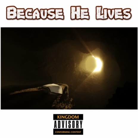 Because He Lives | Boomplay Music