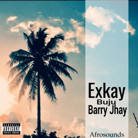 Exkay Buju Barry Jhay | Boomplay Music