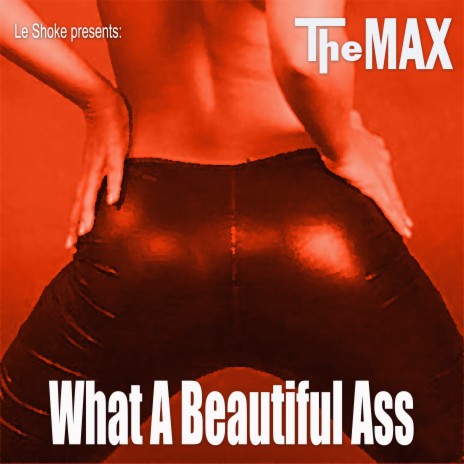 What a Beautiful Ass | Boomplay Music