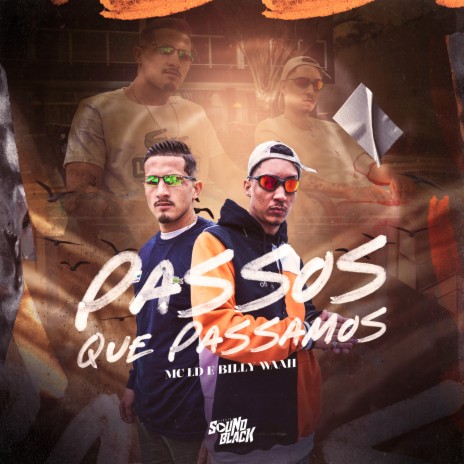 Passos Que Passamos ft. Billy Waah | Boomplay Music