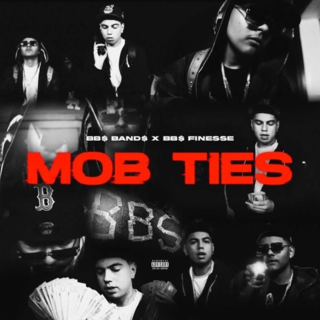 Mob Ties ft. BB$ Finesse