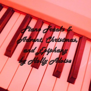 Piano Tracks 5 - Advent, Christmas, and Epiphany