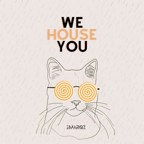 We House You