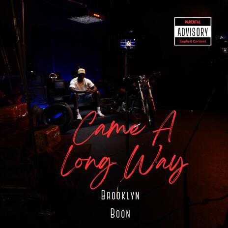 Came A Long Way | Boomplay Music