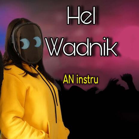 Hel Wadnik | Boomplay Music