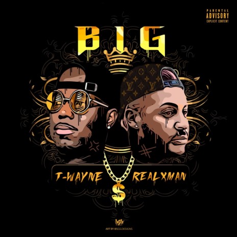 Big ft. T-Wayne | Boomplay Music