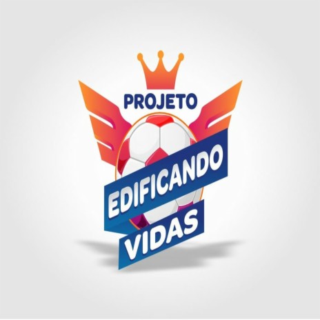 Projeto Edificando Vidas | Boomplay Music