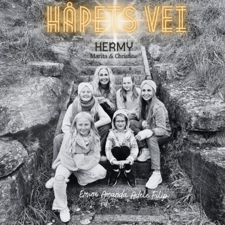Håpets Vei ft. Marita Watne Venås, Christine Watne Kristiansen, Emine, Amanda & Adele | Boomplay Music