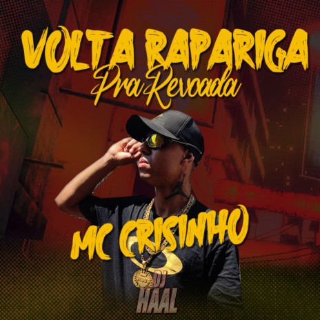 Volta Rapariga - Vem Pra Revoada ft. Mc Crisinho