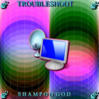 TROUBLESHOOT