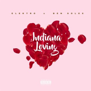 Indiana Loving ft. Bensolex lyrics | Boomplay Music