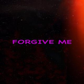 Forgive Me