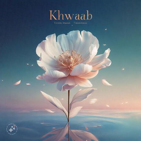 Khwaab | Boomplay Music