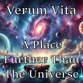 A Place Further Than The Universe