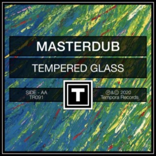 Tempered Glass (Original Mix)