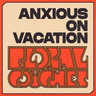 Anxious On Vacation