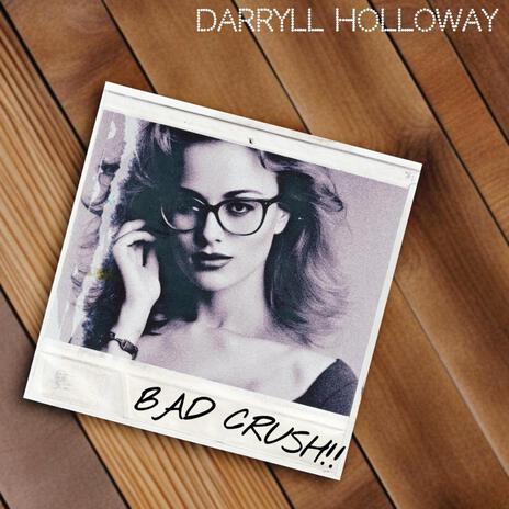 Bad Crush | Boomplay Music