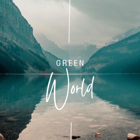 Green World | Boomplay Music