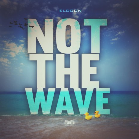 Not The Wave