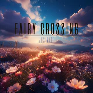 Fairy Crossing