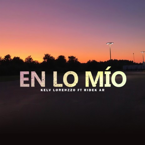 En Lo Mio ft. Ridek Ar | Boomplay Music