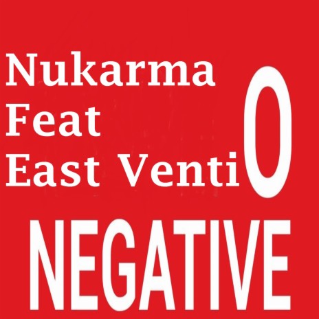 O Negative ft. East Venti | Boomplay Music