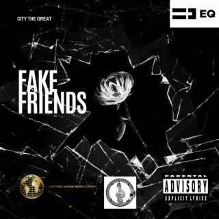 FAKE FRIENDS lyrics | Boomplay Music