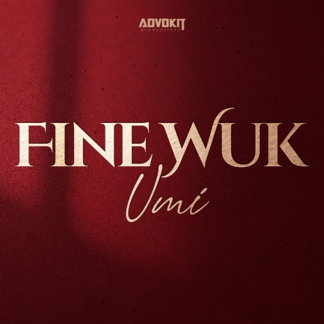 Fine Wuk | Boomplay Music