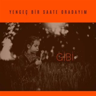 Gibi lyrics | Boomplay Music