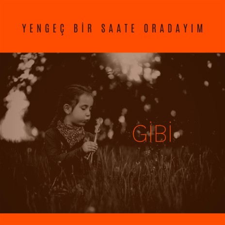 Gibi | Boomplay Music