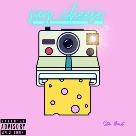 Say Cheese | Boomplay Music