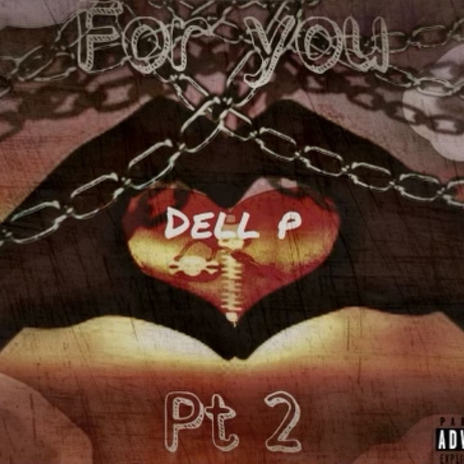 Dell P-Foryou Pt. 2 | Boomplay Music