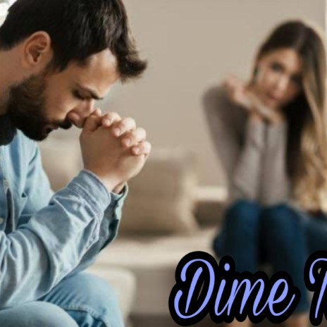 Dime Tu ft. Cie Campos | Boomplay Music