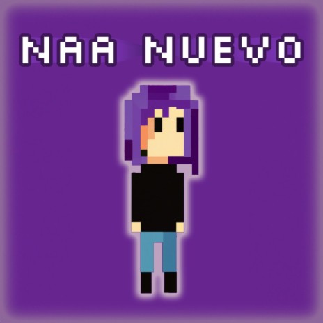 Naa Nuevo | Boomplay Music