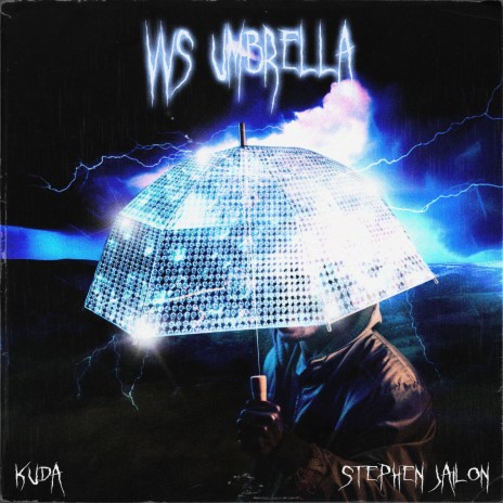 VVS UMBRELLA ft. Stephen Jailon | Boomplay Music