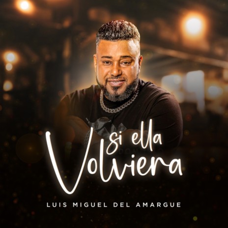 Si Ella Volviera (Bachata) | Boomplay Music