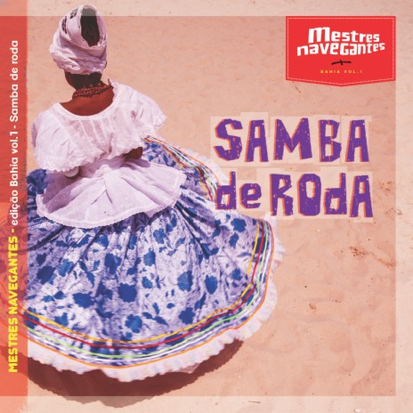 Chula: Viola de madeira venha me dar um sinal - Relativo: Me dá meu violão que eu vou tocar | Chula: Eu tava morena eu tava - Relativo: Lelê lalá, encher pra derramar ft. Coletivo de Samba de Saubara | Boomplay Music