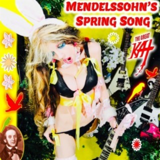 Mendelssohn's Spring Song