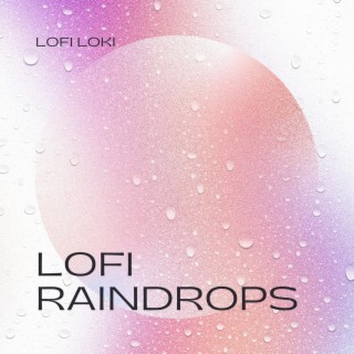 Lofi Raindrops