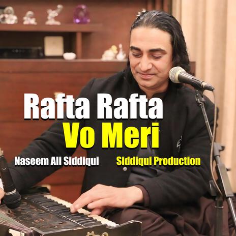 Rafta Rafta Vo Meri | Boomplay Music